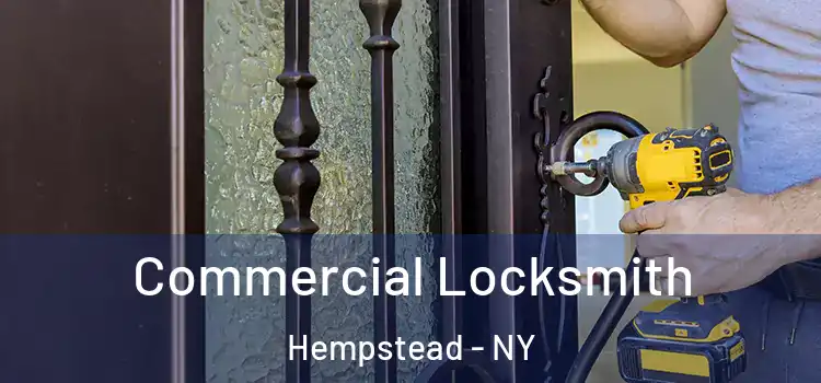Commercial Locksmith Hempstead - NY
