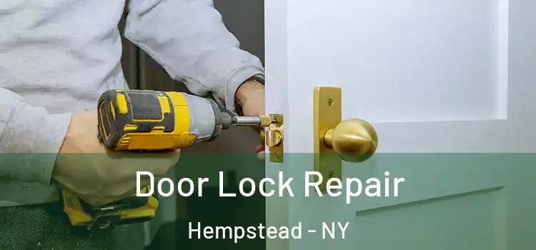 Door Lock Repair Hempstead - NY