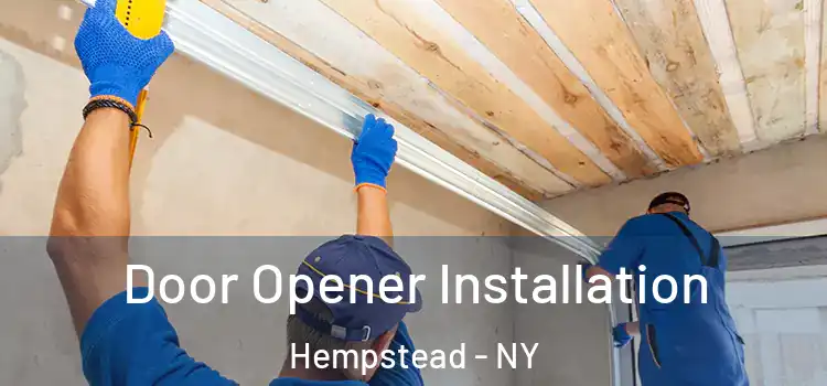 Door Opener Installation Hempstead - NY