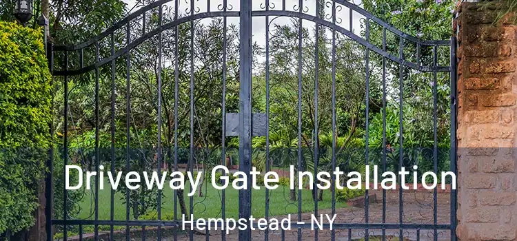 Driveway Gate Installation Hempstead - NY