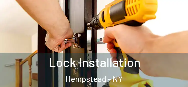  Lock Installation Hempstead - NY
