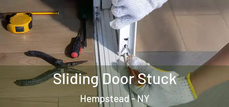  Sliding Door Stuck Hempstead - NY