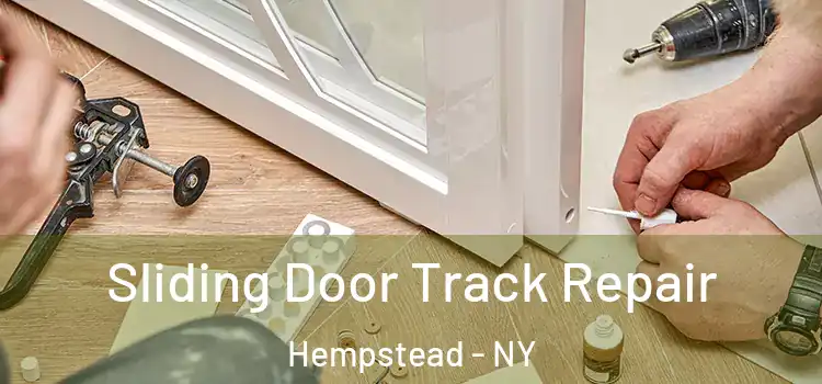 Sliding Door Track Repair Hempstead - NY
